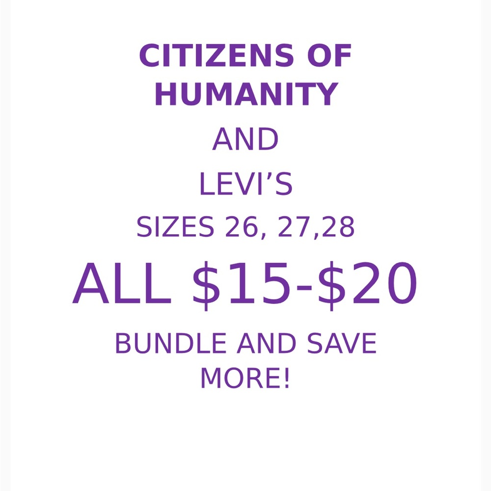 Levi’s and COH / Citizens of Humanity sz 26, 27, 28